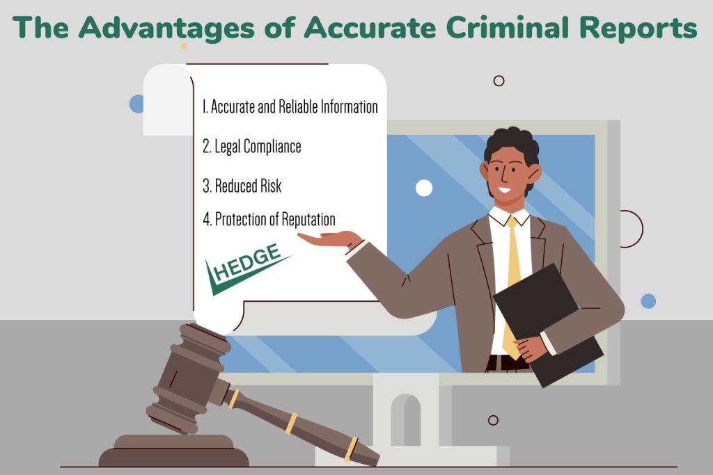 The Advantages Of Accurate Criminal Reports